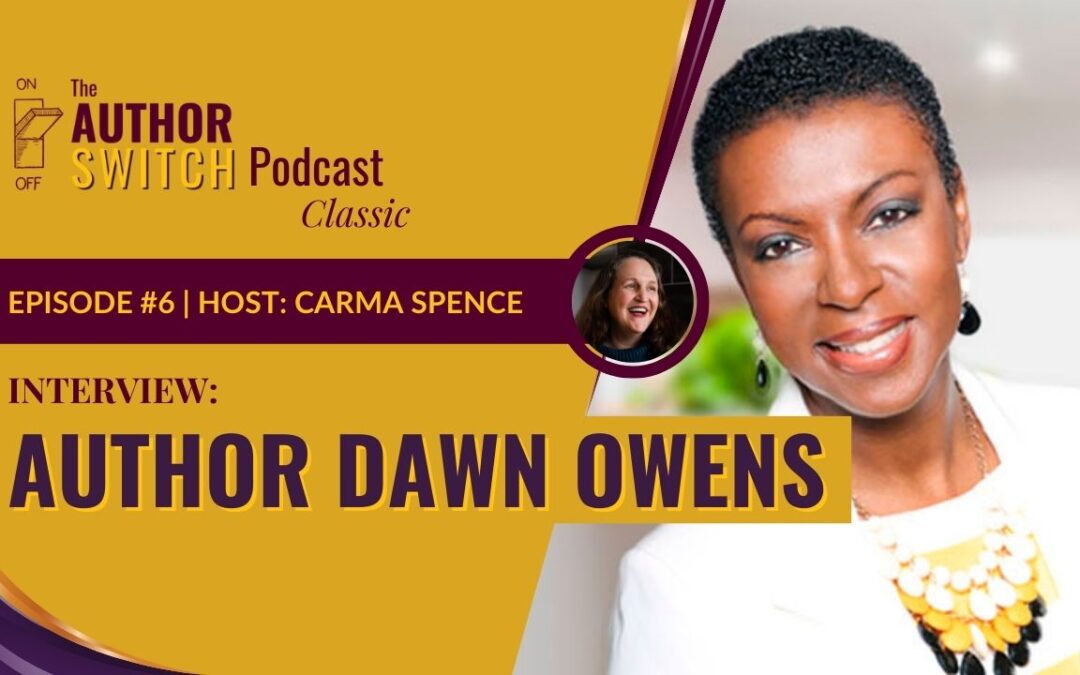 Dawn Owens, Author of Life After Layoff [The Author Switch Classic]