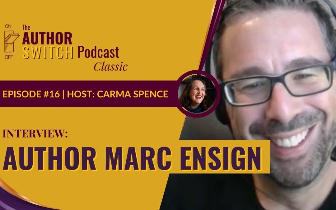 Guest Marc Ensign [The Author Switch Classic]