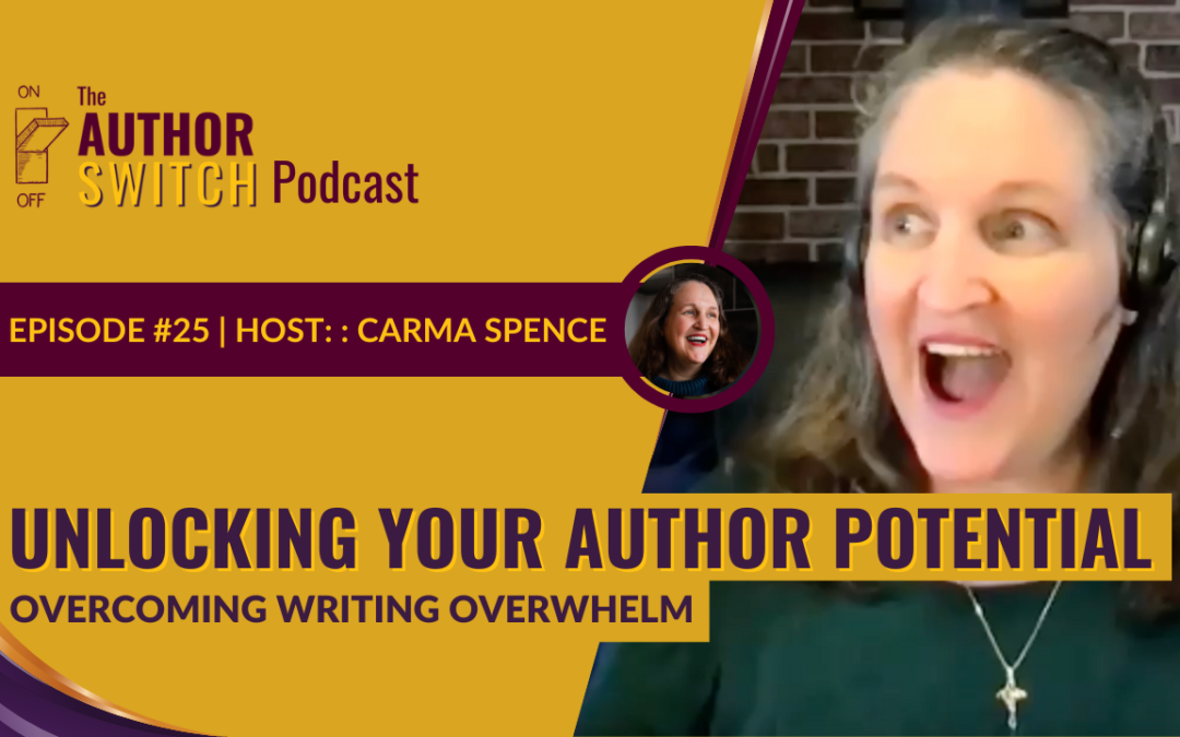 Unlocking Your Author Potential: Overcoming Writing Overwhelm