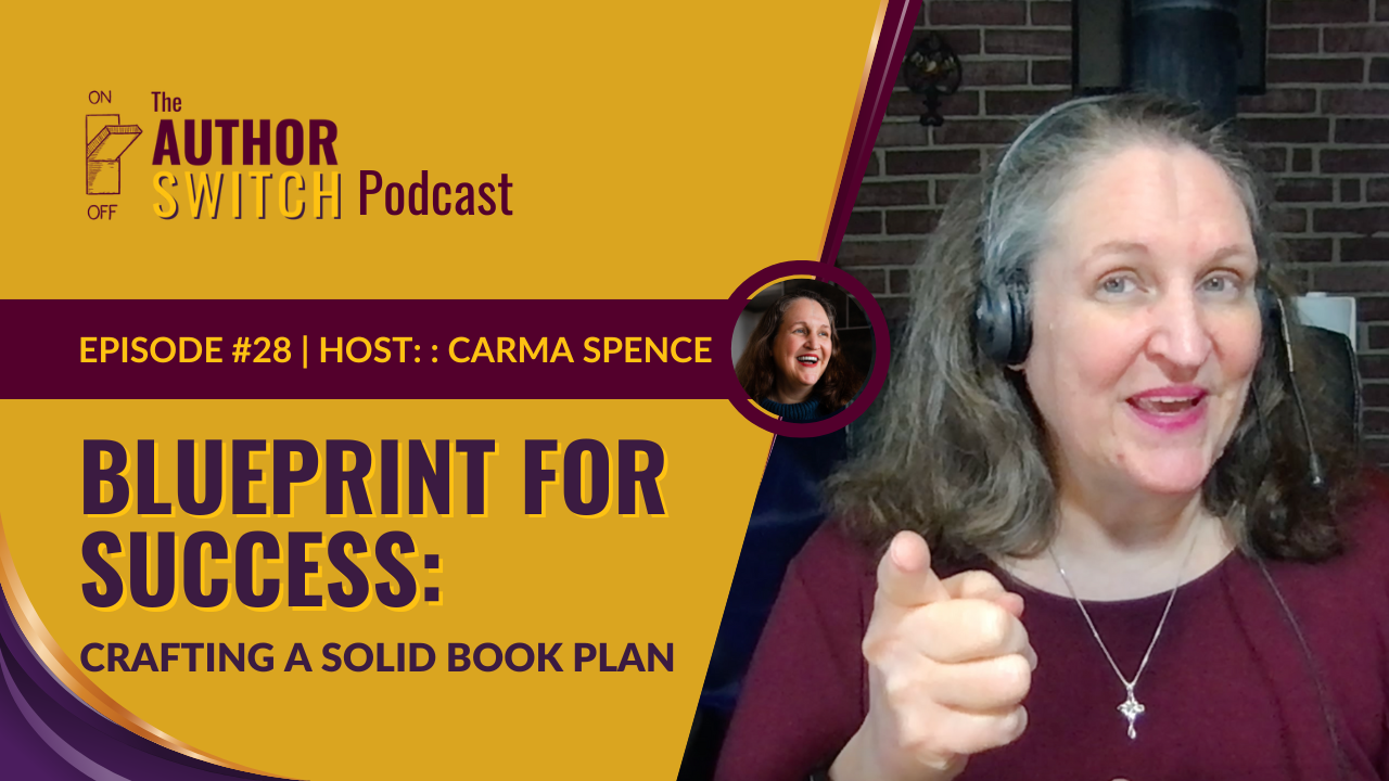 Blueprint for Success: Crafting a Solid Book Plan, Episode 28
