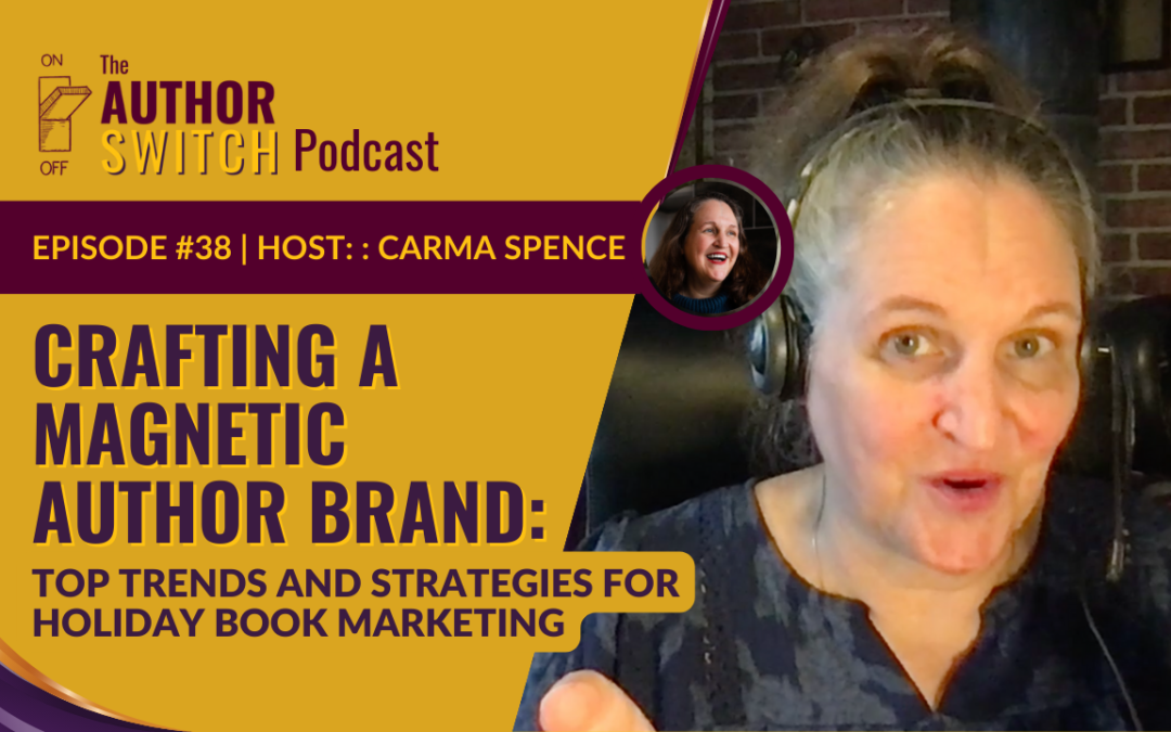 Crafting a Magnetic Author Brand: Aligning Values, Voice, and Vision