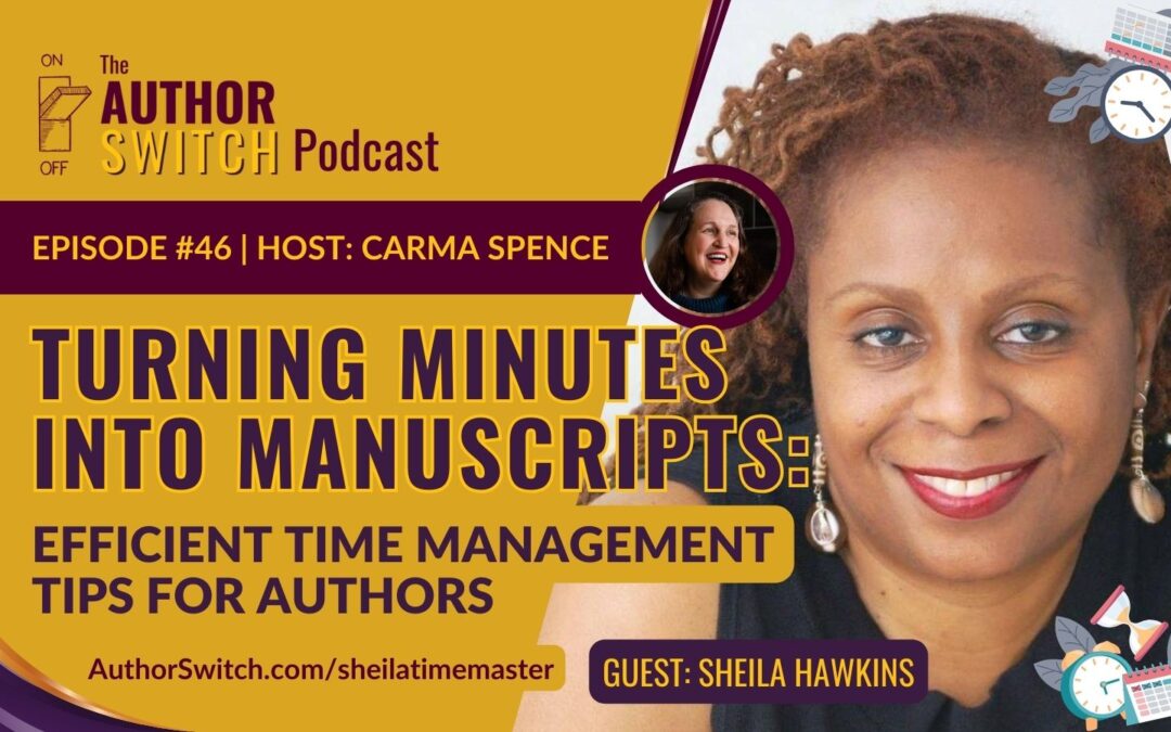 Turning Minutes into Manuscripts: Efficient Time Management Tips for Authors
