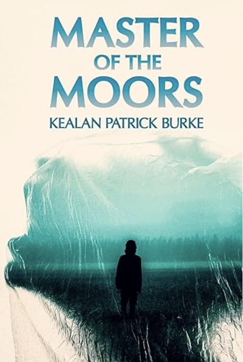 Master of the Moors by Kealan Patrick Burke