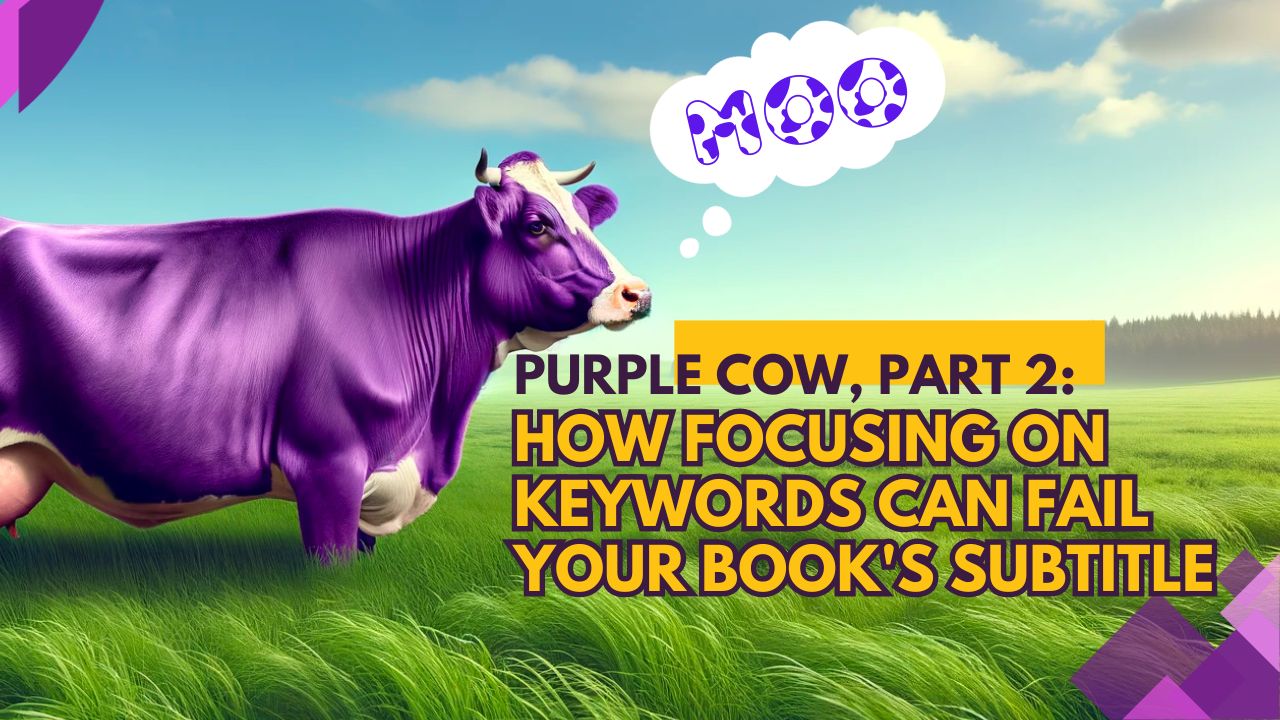 Purple Cow 2 - Book Subtitles and SEO